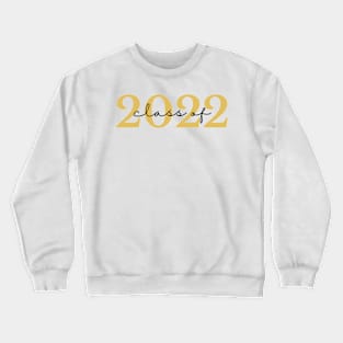 Class Of 2022. Simple Typography Gold and Black Graduation 2022 Design. Crewneck Sweatshirt